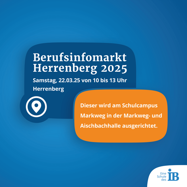 Ein Flyer kündigt den Berufsinfomarkt Herrenberg 2025 am 22.03.25 von 10 bis 13 Uhr am Schulcampus Markweg an.